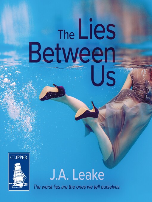 Title details for The Lies Between Us by J.A. Leake - Wait list